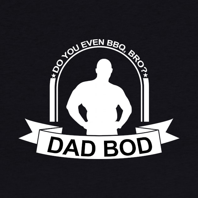 Dad Bod by Toni Tees